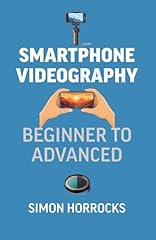 Smartphone videography beginne for sale  Delivered anywhere in UK
