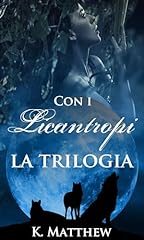 Con licantropi trilogia usato  Spedito ovunque in Italia 