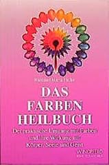 Farben heilbuch praktische gebraucht kaufen  Wird an jeden Ort in Deutschland