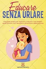 Educare senza urlare d'occasion  Livré partout en France