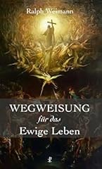 Wegweisung ewige leben gebraucht kaufen  Wird an jeden Ort in Deutschland