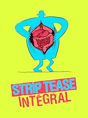 Strip tease intégral d'occasion  Livré partout en France