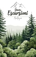 Diario escursioni montagna usato  Spedito ovunque in Italia 