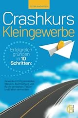 Crashkurs kleingewerbe erfolgr gebraucht kaufen  Wird an jeden Ort in Deutschland