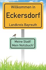 Willkommen eckersdorf landkrei gebraucht kaufen  Wird an jeden Ort in Deutschland