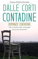 Dalle corti contadine usato  Spedito ovunque in Italia 