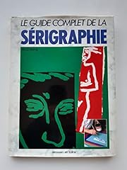 Guide complet serigraphi d'occasion  Livré partout en France