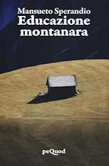 Educazione montanara usato  Spedito ovunque in Italia 