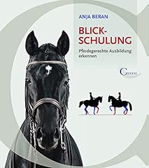 Blickschulung pferdegerechte ausbildung gebraucht kaufen  Wird an jeden Ort in Deutschland