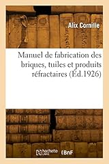 Manuel fabrication briques d'occasion  Livré partout en Belgiqu