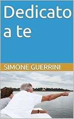 Dedicato te usato  Spedito ovunque in Italia 