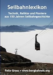 Seilbahnlexikon technik relikt gebraucht kaufen  Wird an jeden Ort in Deutschland