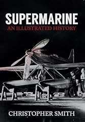 Supermarine illustrated histor for sale  Delivered anywhere in UK