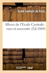 Album ecole centrale d'occasion  Livré partout en France