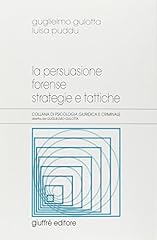 Persuasione forense strategie usato  Spedito ovunque in Italia 