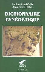 Dictionnaire cynégétique ani d'occasion  Livré partout en France