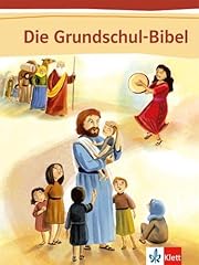 Grundschul bibel bibel gebraucht kaufen  Wird an jeden Ort in Deutschland