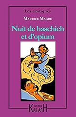 Nuit haschich opium d'occasion  Livré partout en Belgiqu