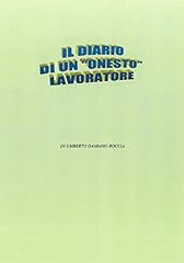 Diario onesto lavoratore usato  Spedito ovunque in Italia 