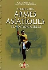 Secrets armes asiatiques d'occasion  Livré partout en France