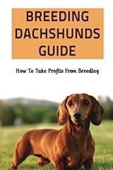 Breeding dachshunds guide for sale  Delivered anywhere in USA 