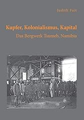 Kupfer kolonialismus kapital gebraucht kaufen  Wird an jeden Ort in Deutschland