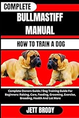 Complete bullmastiff manual. for sale  Delivered anywhere in UK