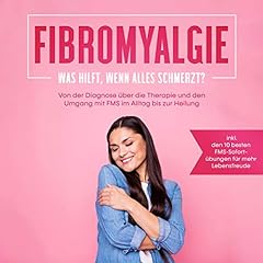 Fibromyalgie hilft schmerzt gebraucht kaufen  Wird an jeden Ort in Deutschland