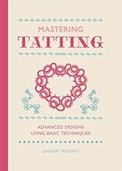 Mastering tatting advanced for sale  Delivered anywhere in UK