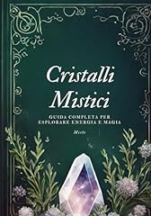 Cristalli mistici guida usato  Spedito ovunque in Italia 