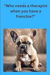 Needs therapist frenchie for sale  Delivered anywhere in UK