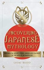 Uncovering japanese mythology for sale  Delivered anywhere in USA 