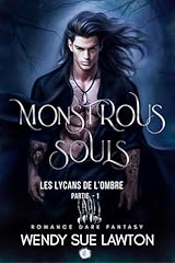 Monstrous souls lycans d'occasion  Livré partout en France