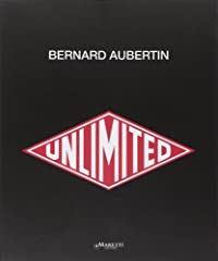 Bernard aubertin. unlimited. usato  Spedito ovunque in Italia 