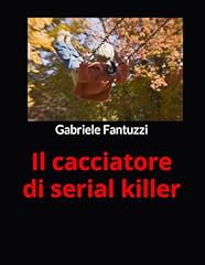 Cacciatore serial killer usato  Spedito ovunque in Italia 