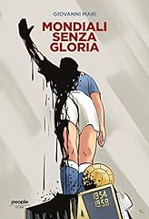 Mondiali senza gloria. usato  Spedito ovunque in Italia 