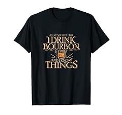 That's What I Do I Drink Bourbon And I Know Things for sale  Delivered anywhere in USA 