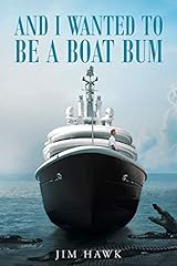 Wanted boat bum for sale  Delivered anywhere in USA 