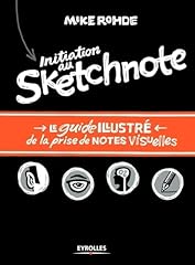 Initiation sketchnote guide d'occasion  Livré partout en Belgiqu