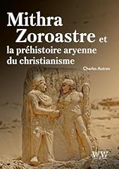 Mithra zoroastre préhistoire d'occasion  Livré partout en France