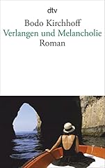 Verlangen melancholie roman gebraucht kaufen  Wird an jeden Ort in Deutschland