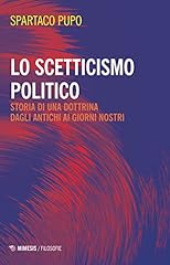 Scetticismo politico. storia usato  Spedito ovunque in Italia 