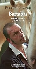 Bartabas zingaro théâtre d'occasion  Livré partout en France