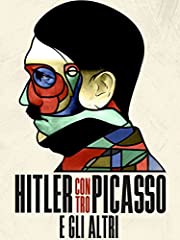Hitler contro picasso usato  Spedito ovunque in Italia 