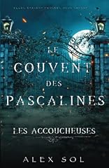 Accoucheuses couvent pascaline d'occasion  Livré partout en France