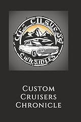 Custom cruisers chronicle for sale  Delivered anywhere in UK