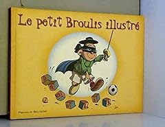 Petit broulis illustré d'occasion  Livré partout en France