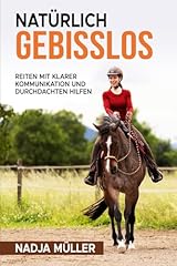 Natürlich gebisslos reiten gebraucht kaufen  Wird an jeden Ort in Deutschland