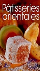 Pâtisseries orientales d'occasion  Livré partout en France