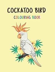 Cockatoo bird coloring for sale  Delivered anywhere in UK